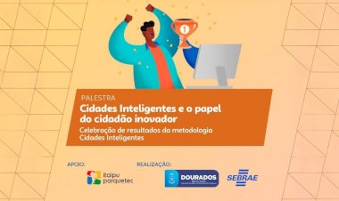 Prefeitura e Sebrae apresentam dia 12 resultados do Programa Cidade Inteligente