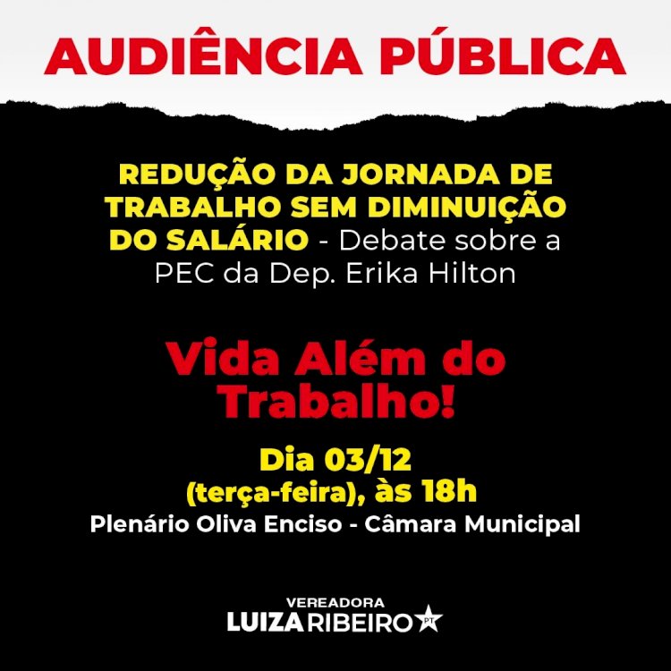 Câmara Municipal de Campo Grande promove audiência pública sobre redução da jornada de trabalho