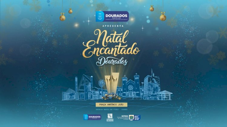 Natal Encantado Dourados entra na reta final de inscrições para músicos, ambulantes e food trucks